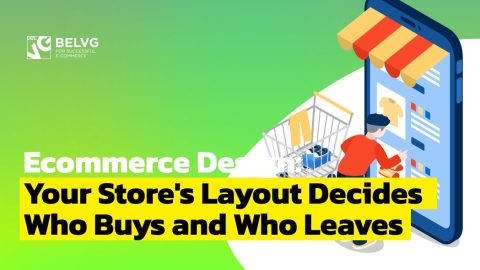 Ecommerce Design: Why Your Store's Layout Decides Who Buys and Who Leaves