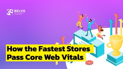 Ecommerce Site Speed: How the Fastest Stores Pass Core Web Vitals