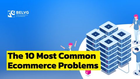 The 10 Most Common Ecommerce Problems